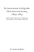 La innovación retrógrada. Literatura mexicana, 1805-1863 by Christopher Domínguez Michael