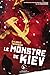 Le monstre de Kiev