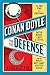 Conan Doyle for the Defense: How Sherlock Holmes's Creator Turned Real-Life Detective and Freed a Man Wrongly Imprisoned for Murder