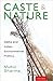 Caste and Nature: Dalits an...