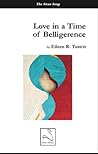 Love in a Time of Belligerence Love in a Time of Belligerence