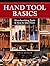 Hand Tool Basics: Woodworking Tools and How to Use Them