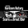 Scars of the Great War by Dan Carlin