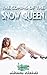 The Coming of the Snow Quee...