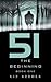 51: The Beginning