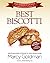 Best Biscotti: The Baker's ...