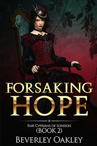 Forsaking Hope (Fair Cyprians of London #2)