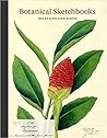 botanical-sketchbooks-over-500-years-of-beautiful-botanical-sketches-by-80-artists-from-around-the-w