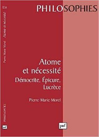 Atome et nécessité : Démocrite, Épicure, Lucrèce (Paperback)