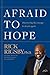 Afraid to Hope: Discovering...
