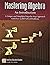 Mastering Algebra - An Intr...