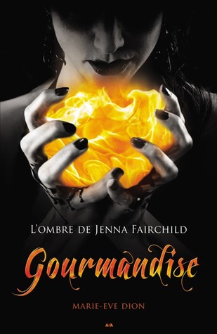 Gourmandise (L'ombre de Jenna Fairchild, #3)