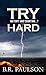 Try Hard (180 Days and Coun...