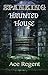 Spanking Haunted House by Ace Regent
