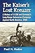 The Kaiser's Lost Kreuzer: ...