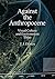 Against the Anthropocene by T.J. Demos