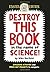 Destroy This Book in the Na...