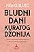 Bludni dani kuratog Džonija by Filip Grujić