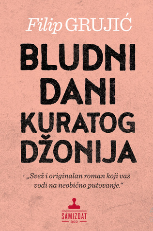 Bludni dani kuratog Džonija (Paperback)