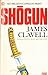 Shogun by James Clavell