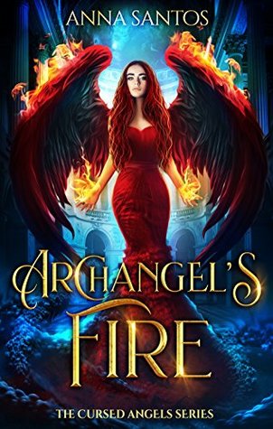 Archangel S Fire Cursed Angels 2 By Anna Santos