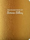 The Golden Book of Fortune-Telling
