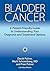 Bladder Cancer by David Pulver