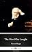 The Man Who Laughs by Victor Hugo The Man Who Laughs by Victor Hugo