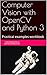 Computer Vision with OpenCV...
