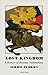 Lost Kingdom: A History of Russian Nationalism from Ivan the Great to Vladimir Putin