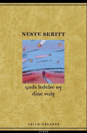 Neste skritt - Guds ledelse og dine valg (Paperback)