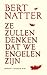 Ze zullen denken dat we engelen zijn by Bert Natter