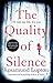 The Quality of Silence