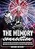 The Memory Connection. A Step-By-Step Guide to Memory Improve... by Anthony Metivier