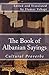The Book of Albanian Saying...