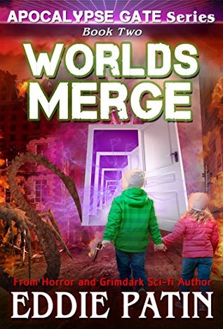 Worlds Merge (Apocalypse Gate #2)