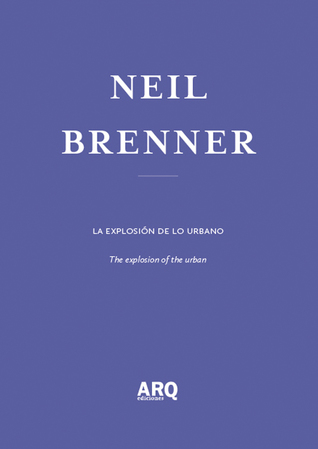 La explosión de lo urbano / Cuando el diseño se encuentra con la teoría urbana