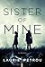 Sister of Mine by Laurie Petrou