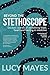 Beyond the Stethoscope by Lucy Mayes