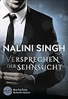 Versprechen der Sehnsucht by Nalini Singh