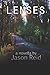 Lenses: A novella by Jason Reid