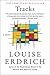 Tracks by Louise Erdrich
