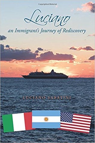 Luciano: an Immigrant's Journey of Rediscovery