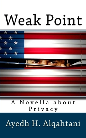 Weak Point: A novella about privacy