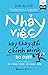 Nhảy Việc Hay Thay Đổi Chính Mình