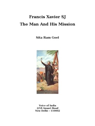 Francis Xavier SJ: The Man and His Mission (Unknown Binding)