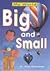 Big and Small