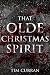 That Olde Christmas Spirit