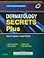 Dermatology Secrets Plus 1st SAE