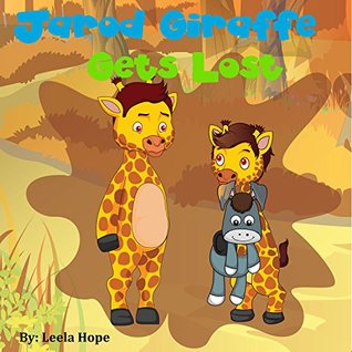 Jarod Giraffe Gets Lost (Kindle Edition)